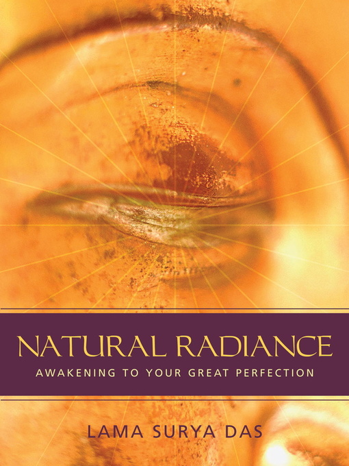 Title details for Natural Radiance by Surya Das - Available